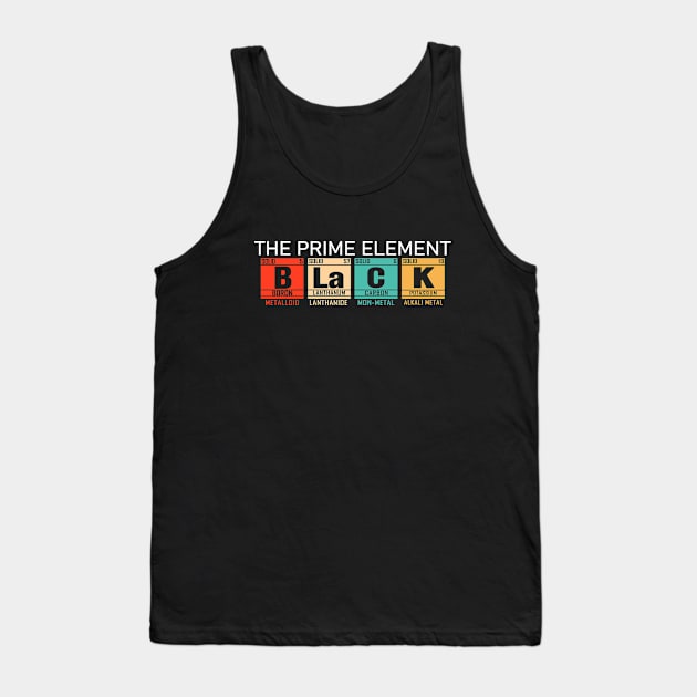 Black The Prime Element Black History Month Periodic Table Tank Top by dounjdesigner